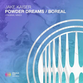 Jake Kaiser - Powder Dreams / Boreal