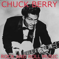 Chuck Berry - Rock & Roll Music