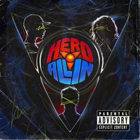Hero - All In (Explicit)