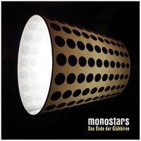 Monostars - Das Ende der Glühbirne