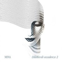 Mina - Dilettevoli Eccedenze N.2