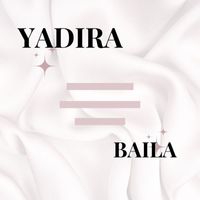 Yadira - Baila