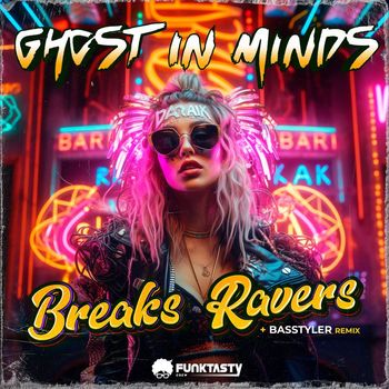 Ghost in Minds - Breaks Ravers