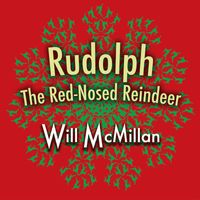 Will McMillan - Rudolph the Red-Nosed Reindeer (feat. Doug Hammer)