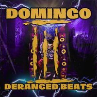 Domingo - Deranged Beats 3