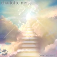 Charlotte Moss - Two Heavens
