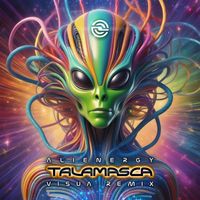 TALAMASCA - Alienergy (Visua Remix)