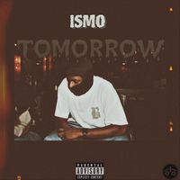 Ismo - Tomorrow (Explicit)