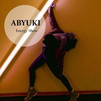 ABYUKI - Energy Show