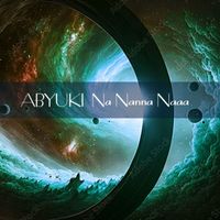 ABYUKI - Na Nanna Naaa