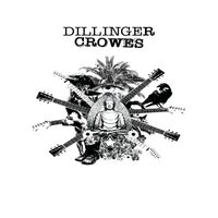 Dillinger Crowes - Bootless