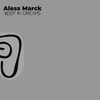 Aless Marck - Seep In dreams
