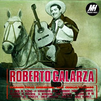 Roberto Galarza - Chamamé / Polca Correntina / Vals Criollo / Valseado