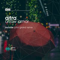 Aitra - Arrow'Amor (Remixes)