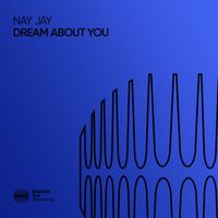 Nay Jay - Dream About You