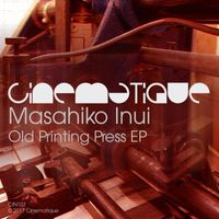 Masahiko Inui - Old Printing Press EP