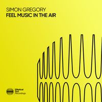 Simon Gregory - Feel Music In The Air