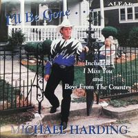 Michael Harding - I'll Be Gone