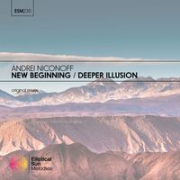 Andrei Niconoff - New Beginning / Deeper Illusion