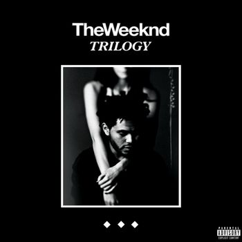 The Weeknd - Trilogy (Explicit)