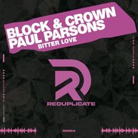 Block & Crown & Paul Parsons - Bitter Love