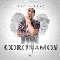 Lito Kirino - Coronamos (Explicit)