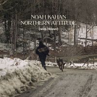 Noah Kahan, Hozier - Northern Attitude