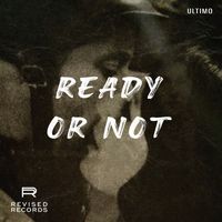 Ultimo - Ready Or Not