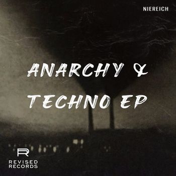 Niereich - Anarchy & Techno EP
