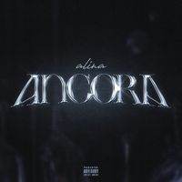 Alina - Ancora (Explicit)