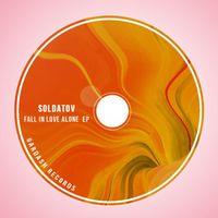 Soldatov - Fall In Love Alone EP