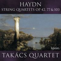 Takács Quartet - Haydn: String Quartets, Op. 42, 77 & 103