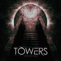 Towers - Into the Void (2016 Remaster) (Explicit)