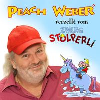 Peach Weber - De Zwerg Stolperli ond s'blaue Einhorn