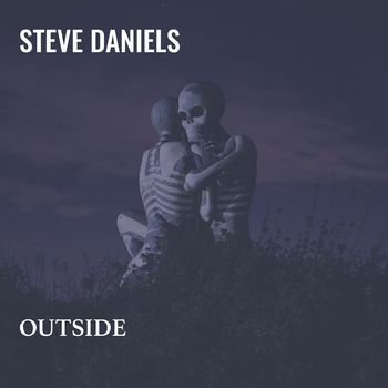 Steve Daniels - Outside