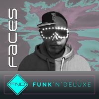 Funk'N'Deluxe - Faces