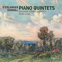 Piers Lane, Goldner String Quartet - Dunhill & Erlanger: Piano Quintets