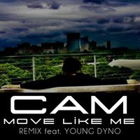 Cam - Move Like Me (Remix)