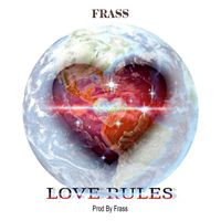 Frass - Love Rules