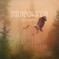 Monolith - Dystopia