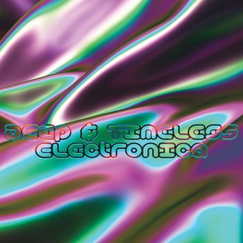 Various Artists - Deep & Timeless Electronica (Explicit)