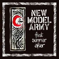New Model Army - First Summer After