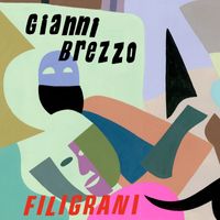 Gianni Brezzo - Filigrani
