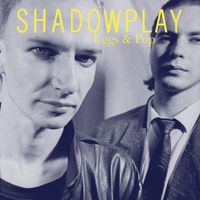 Shadowplay - Eggs & Pop 2023