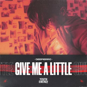 Deepierro - Give Me a Little
