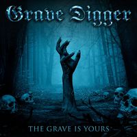 Grave Digger - The Grave is Yours