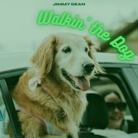 Jimmy Dean - Walkin' the Dog - Jimmy Dean