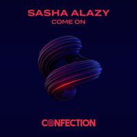 Sasha Alazy - Come On