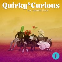 Laurent Dury - Quirky & Curious