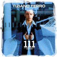 Tiziano Ferro - 111 (Anniversary Edition)